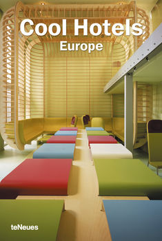 книга Cool Hotels Europe, автор: Martin N. Kunz